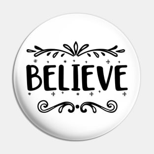 Believe Art Pin