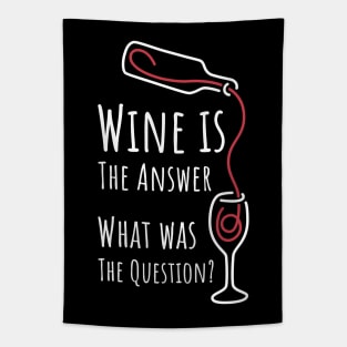 Wine is The Answer What was The Question? - 3 Tapestry