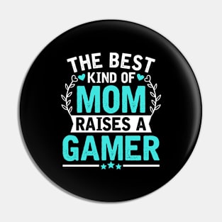 The Best Kind of Mom Raises a GAMER Pin