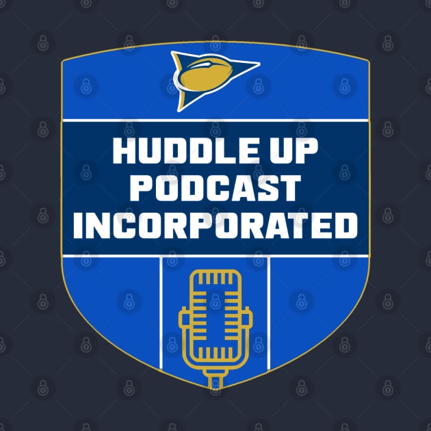 Huddle Up Inc by Huddle Up Podcast