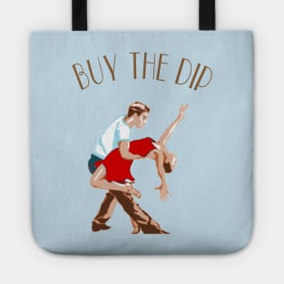 BUY THE DIP Tote