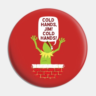 Cold Hands Pin