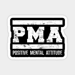 Positive Mental Attitude T Shirt Magnet