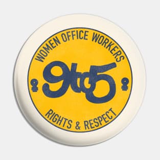 Women Office Workers Rights 9 to 5 Pin