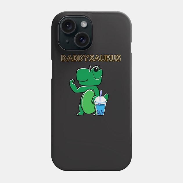 Daddysaurus Boba Phone Case by Bubbly Tea