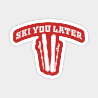 Ski You Later Magnet