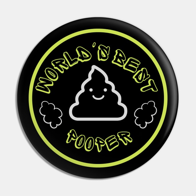 World's Best Pooper Pin by LOL-Family-Designs