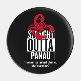 Straight Outta Panau Pin