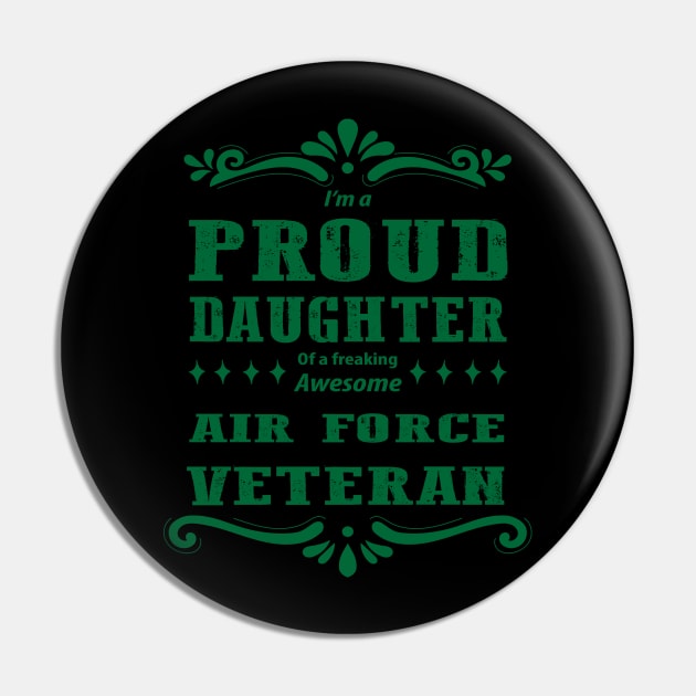 Proud Daughter Of A  Air Force Veteran Pin by Oiyo