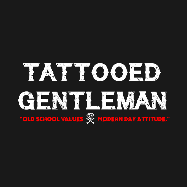 Tattooed Gentleman (Old School x Modern) by DIAMONDSANDCROSSBONES