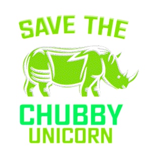 save the chubby unicorns T-Shirt