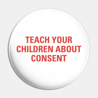 Funny Sarcasm Teach Your Childen About Consent Pin