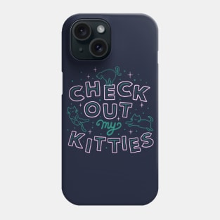 Check Out My Kitties by Tobe Fonseca Phone Case