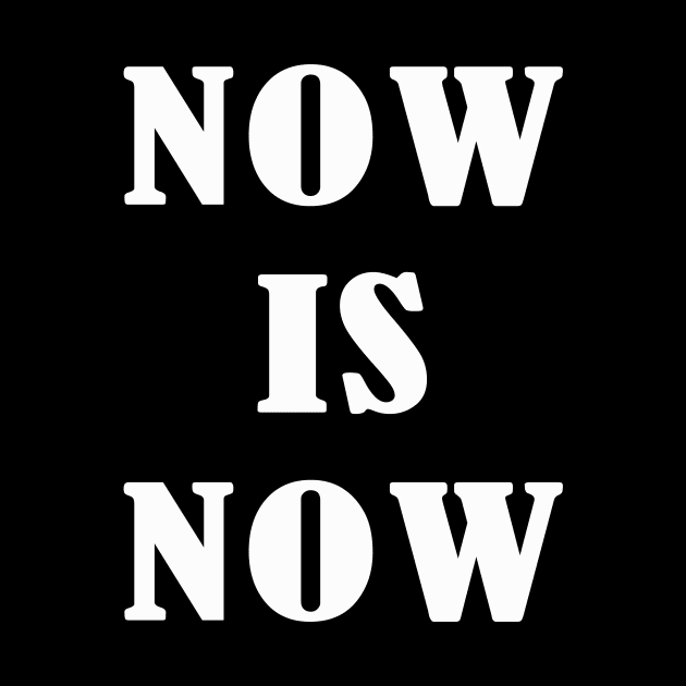 Now Is Now | White by SparkleArt