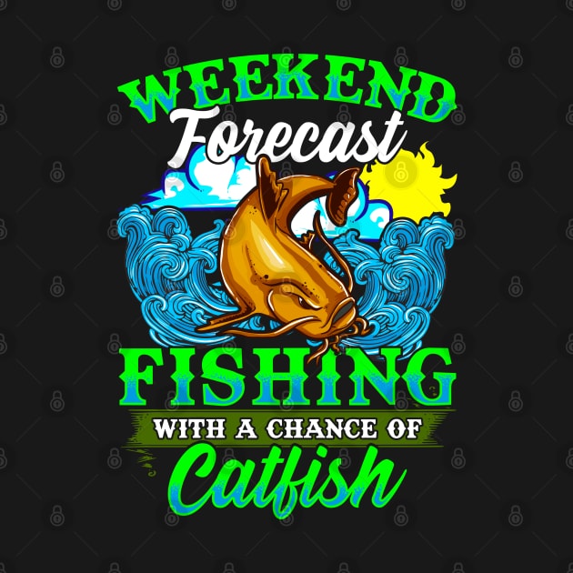 Weekend Forecast Fishing With A Chance Of Catfish by E