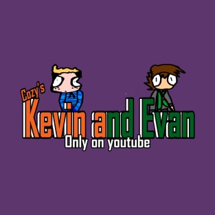 Kevin and Evan T-Shirt