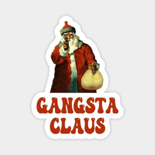 Funny Santa Claus Memes Gangsta Claus Christmas Magnet