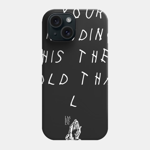 IYRT - Hold That L (White) Phone Case by LombardiClothingCo