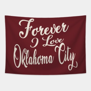 Forever i love Oklanoma City Tapestry