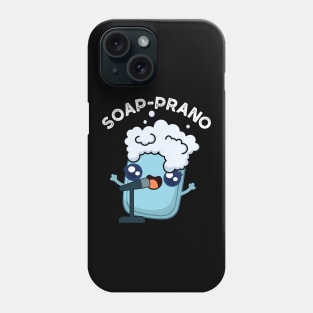 Soap-prano Cute Soprano Soap Pun Phone Case