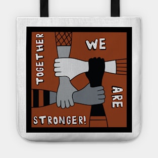 Together We Are Stronger Tote