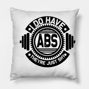 I do have ABS they're just shy Pillow