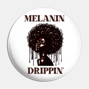 Melanin Drippin' Afrocentric Pin