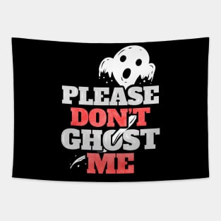 Please Don't Ghost Me Spirit Costume Halloween Tapestry