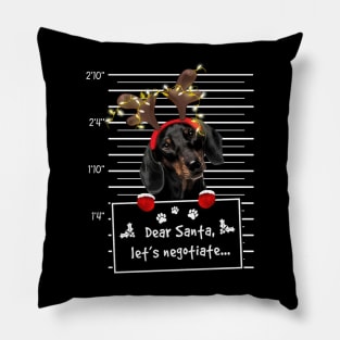 Black Dachshund Dear Santa Let's Negotiate Christmas Pillow