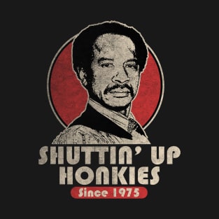 VINTAGE SHUT UP HONKY 1975 T-Shirt