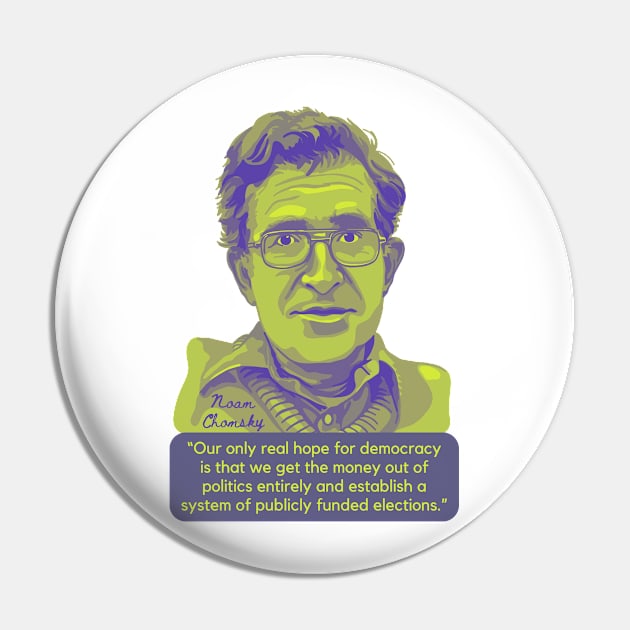 Noam Chomsky Portrait and Quote Pin by Left Of Center