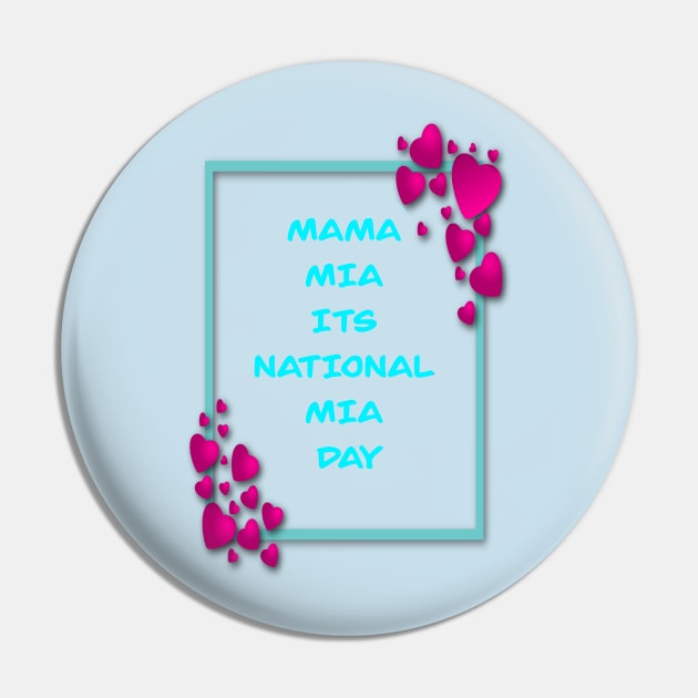 Copy of Copy of MAMA MIA ITS MIA DAY PINK AND BLUE 1 NOVEMBER Pin by sailorsam1805