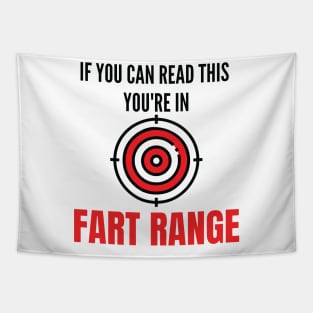 If You Can Read This You're In Fart Range Tapestry