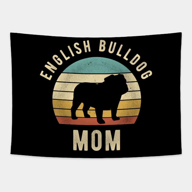 English Bulldog Mom Retro - Cool Funny Dog Mom Gift Tapestry by clickbong12