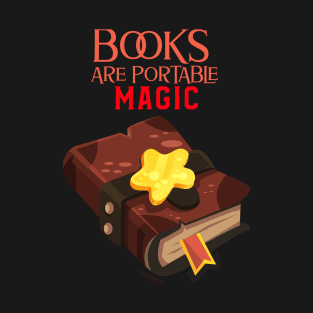 Books are Portable Magic T-Shirt