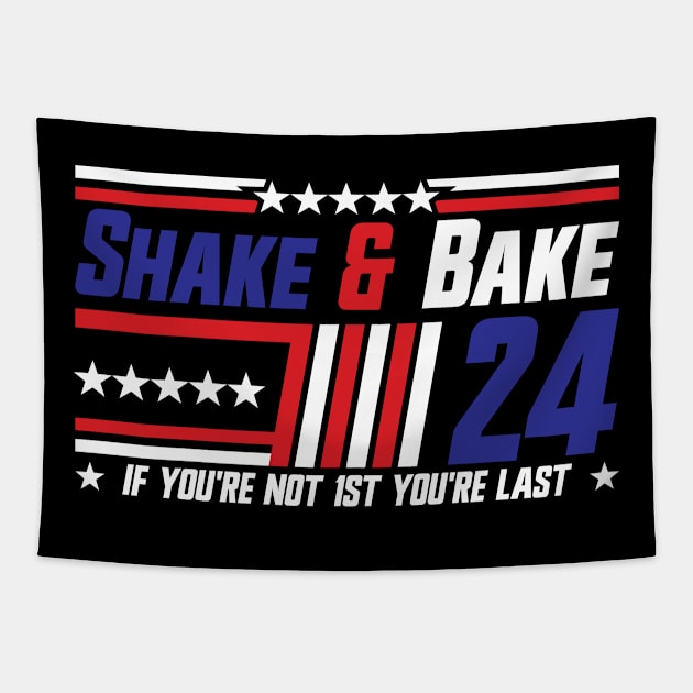 Shake And Bake 24 If You're Not 1st You're Last v2 Tapestry by Emma