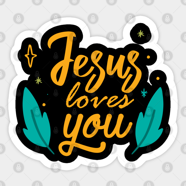 Jesus Loves You - Jesus Loves You - Sticker