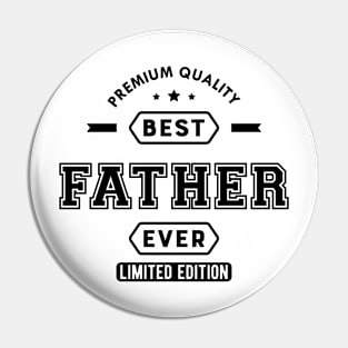 Father - Best Father Ever Pin