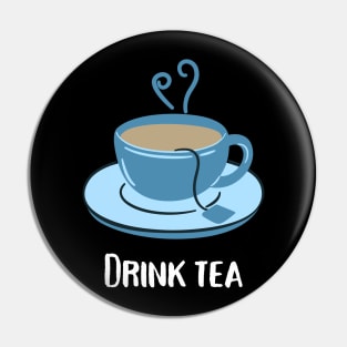 Drink tea Pin