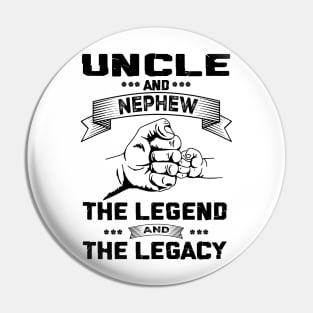 Uncle And Nephew Pin