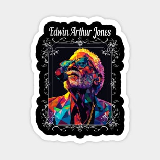 EDWIN ARTHUR JONES MUSICIAN FAN ART Magnet