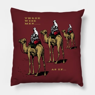Christmas Humor Three Wise Men ..... As If Pillow