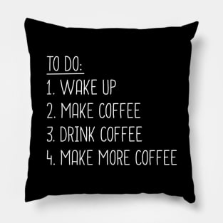 Coffee To Do List Funny Pillow