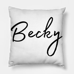 Becky Name Calligraphy Pillow