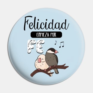 Felicidad empieza por FE Pin