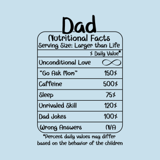Dad Nutritional Facts (for Light Shirts) T-Shirt