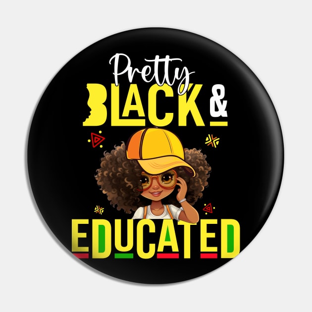 Pretty Black & Educated African American Black History Month Pin by Jhon Towel