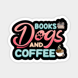 Cute & Funny Books Dogs and Coffee Bookworm Magnet