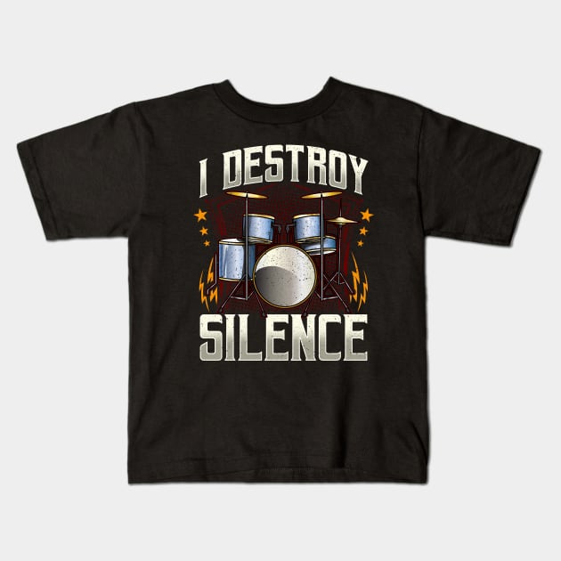 I Destroy Silence Drum Set Drum Player Funny Drummer T Shirt I Destroy Silence Drum Set Drum Player Funny Drummer T Shirt