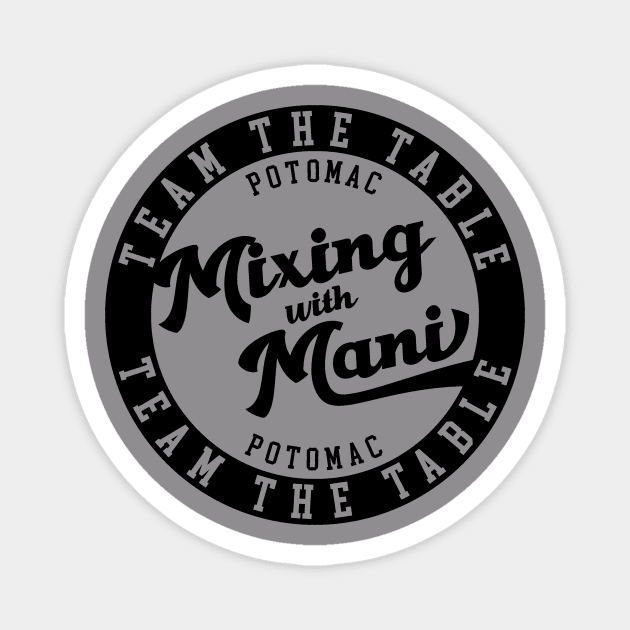 Team the Table-black Magnet by Mixing with Mani